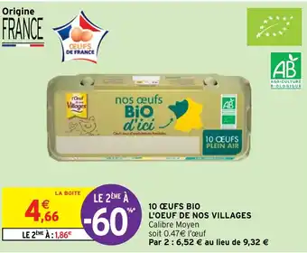 Intermarché Hyper 10 CEUFS BIO L'OEUF DE NOS VILLAGES offre