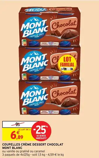 Intermarché Hyper COUPELLES CRÈME DESSERT CHOCOLAT MONT BLANC offre
