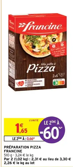 Intermarché Hyper PRÉPARATION PIZZA FRANCINE offre