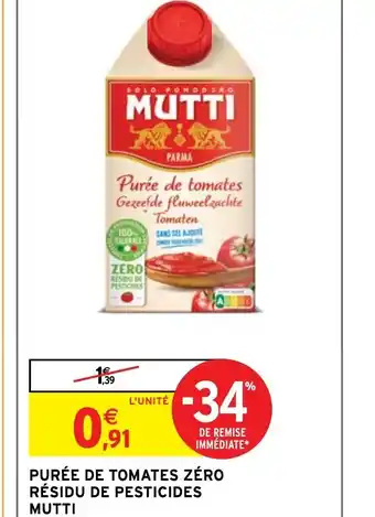 Intermarché Hyper PURÉE DE TOMATES ZÉRO RÉSIDU DE PESTICIDES offre