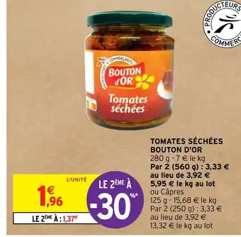 Intermarché Hyper TOMATES SÉCHÉES BOUTON D'OR offre