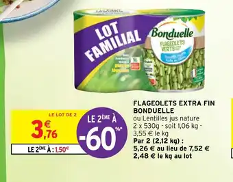 Intermarché Hyper FLAGEOLETS EXTRA FIN BONDUELLE offre