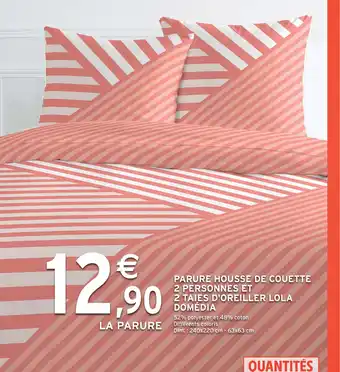 Intermarché Hyper PARURE HOUSSE DE COUETTE 2 PERSONNES ET 2 TAIES D'OREILLER LOLA DOMÉDIA offre