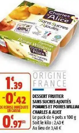 Coccinelle Supermarché Dessert Fruitier Sans Sucres Ajoutés Pommes Et Poires William Charles & Alice offre