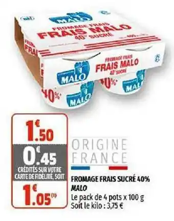 Coccinelle Supermarché Fromage Frais Sucré 40% Malo offre