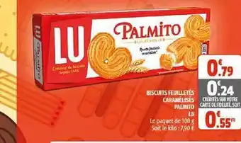 Coccinelle Supermarché Biscuits Feuilletés Caramélisés Palmito Lu offre