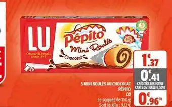 Coccinelle Supermarché 5 Mini Roulés Au Chocolat Pépito Lu offre