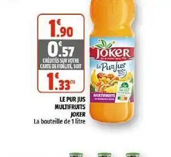 Coccinelle Supermarché Le Pur Jus Multifruits Joker offre