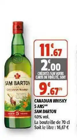Coccinelle Supermarché Canadian Whisky 5 Ans Sam Barton offre