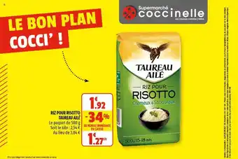 Coccinelle Supermarché Riz Pour Risotto Taureau Ailé offre