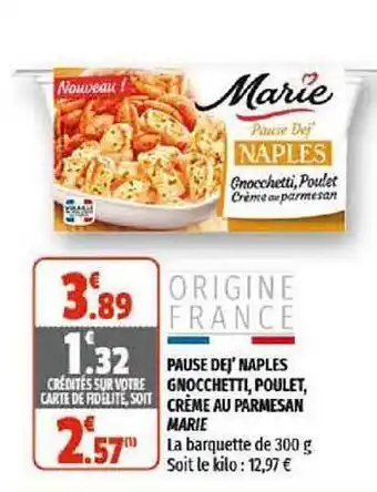 Coccinelle Supermarché Pause Dej' Naples Gnocchetti, Poulet, Crème Au Parmesan Marie offre