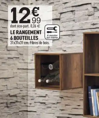 Centrakor LE RANGEMENT 6 BOUTEILLES offre
