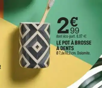 Centrakor LE POT À BROSSE À DENTS offre