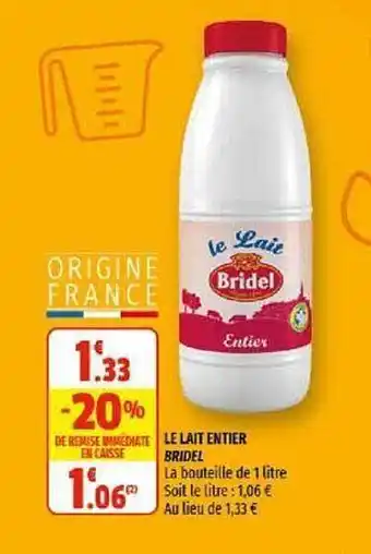 Coccinelle Supermarché Le Lait Entier Bridel offre