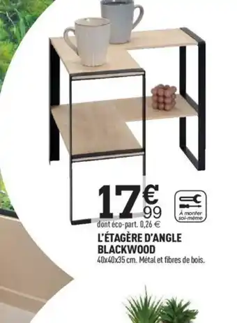 L'ÉTAGÈRE D'ANGLE BLACKWOOD