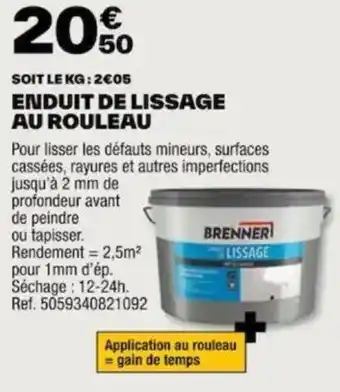 Brico Dépôt ENDUIT DE LISSAGE AU ROULEAU offre