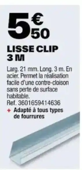Brico Dépôt LISSE CLIP 3 M offre