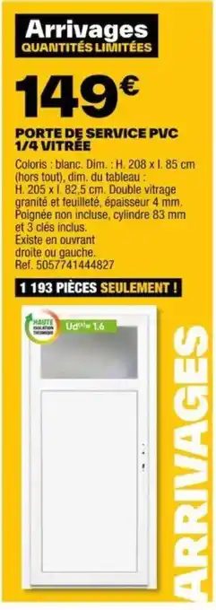 Brico Dépôt PORTE DE SERVICE PVC 1/4 VITRÉE offre