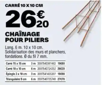 Brico Dépôt CHAÎNAGE POUR PILIERS offre