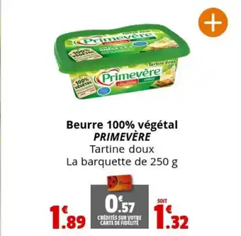 Coccimarket Beurre 100% végétal PRIMEVÈRE Tartine doux La barquette de 250 g offre