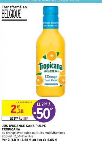 Intermarché JUS D'ORANGE SANS PULPE TROPICANA offre