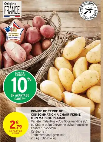 Intermarché POMME DE TERRE DE CONSOMMATION A CHAIR FERME MON MARCHE PLAISIR offre