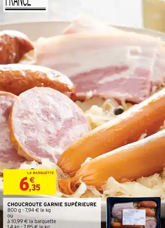 Intermarché CHOUCROUTE GARNIE SUPÉRIEURE offre