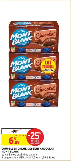 Intermarché COUPELLES CRÈME DESSERT CHOCOLAT MONT BLANC offre