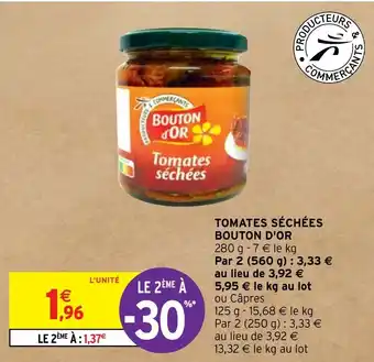 Intermarché TOMATES SÉCHÉES BOUTON D'OR offre
