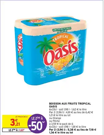 Intermarché BOISSON AUX FRUITS TROPICAL OASIS offre