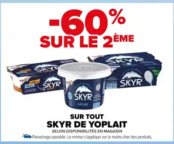 Carrefour SUR TOUT SKYR DE YOPLAIT offre