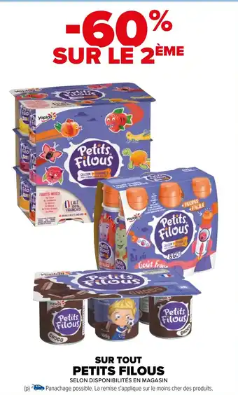 Carrefour SUR TOUT PETITS FILOUS offre