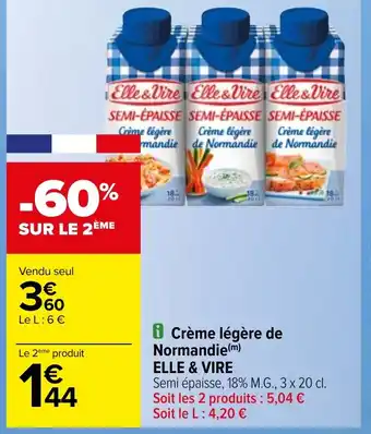 Carrefour i Crème légère de Normandie(m) ELLE & VIRE offre