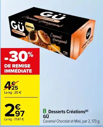 Carrefour i Desserts Créations (P) GÜ offre