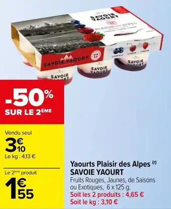 Carrefour Yaourts Plaisir des Alpes SAVOIE YAOURT offre