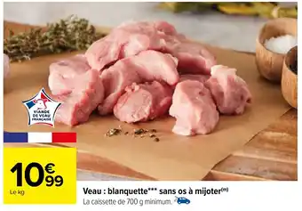 Carrefour Veau : blanquette* sans os à mijoter(m) offre