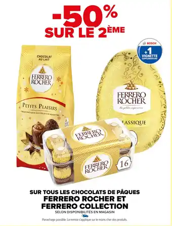 Carrefour SUR TOUS LES CHOCOLATS DE PÂQUES FERRERO ROCHER ET FERRERO COLLECTION offre