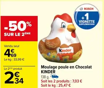 Carrefour Moulage poule en Chocolat KINDER 138 g. offre