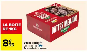 Carrefour Dattes Medjool(m) offre