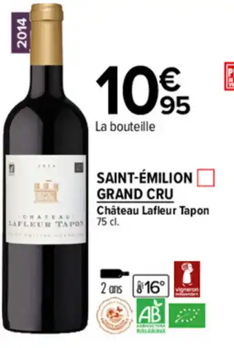 Carrefour Market Saint-Émilion grand cru offre