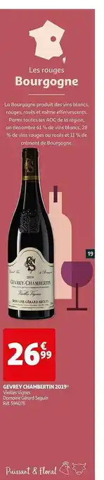 Auchan Gevrey Chambertin 2019 Vieilles Vignes Domaine Gérard Seguin offre
