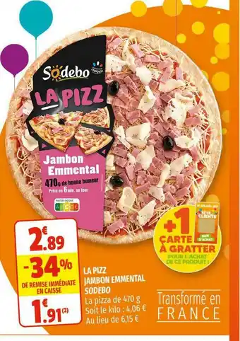 La Pizz Jambon Emmental Sodebo