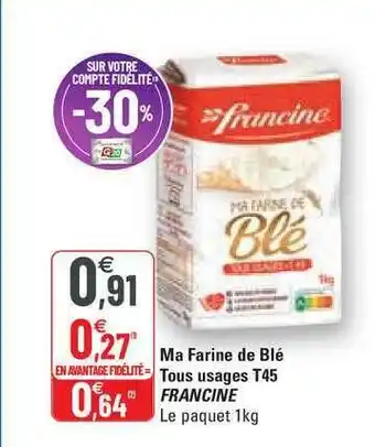 G20 Ma Farine De Blé Tous Usages T45 Francine offre
