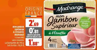 Coccimarket Mon Jambon Supérieur à L'étouffée Madrange offre