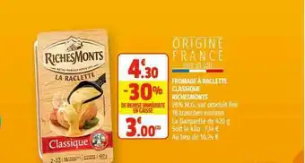 Coccimarket Fromage à Raclette Classique Richesmonts offre