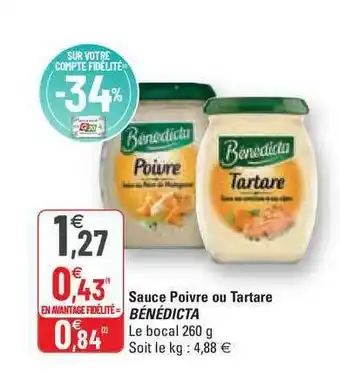 G20 Sauce Poivre Ou Tartare Bénédicta offre