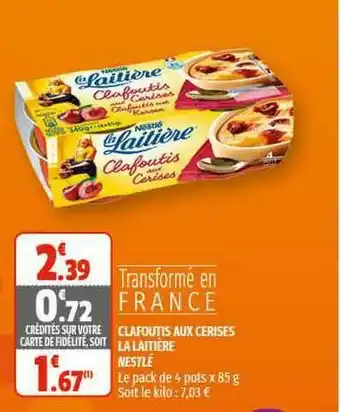 Coccimarket Clafoutis Aux Cerises La Laitière Nestlé offre