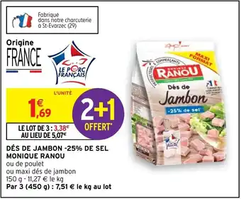 Des de jambon -25% de Sel Monique Ranou