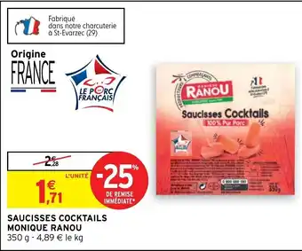 Intermarché Saucisses cocktails monique Ranou offre
