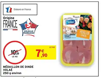 Intermarché Medaillon De Dinde Volae offre